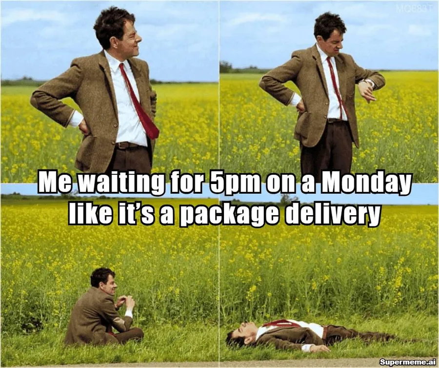 Mr. Bean waiting in a field meme about waiting for 5 p.m. on Monday