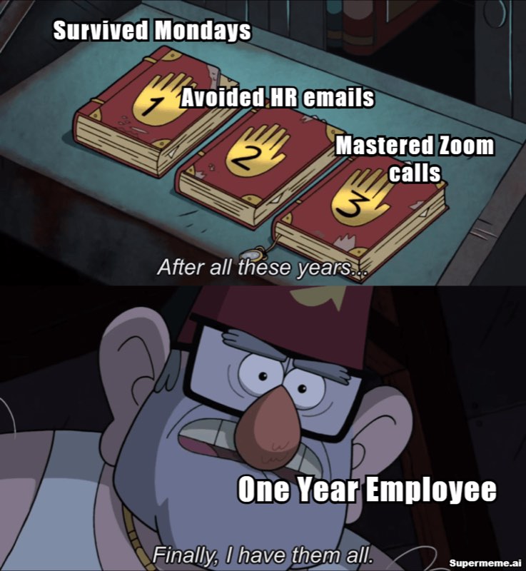 funny 1 year work anniversary meme 15