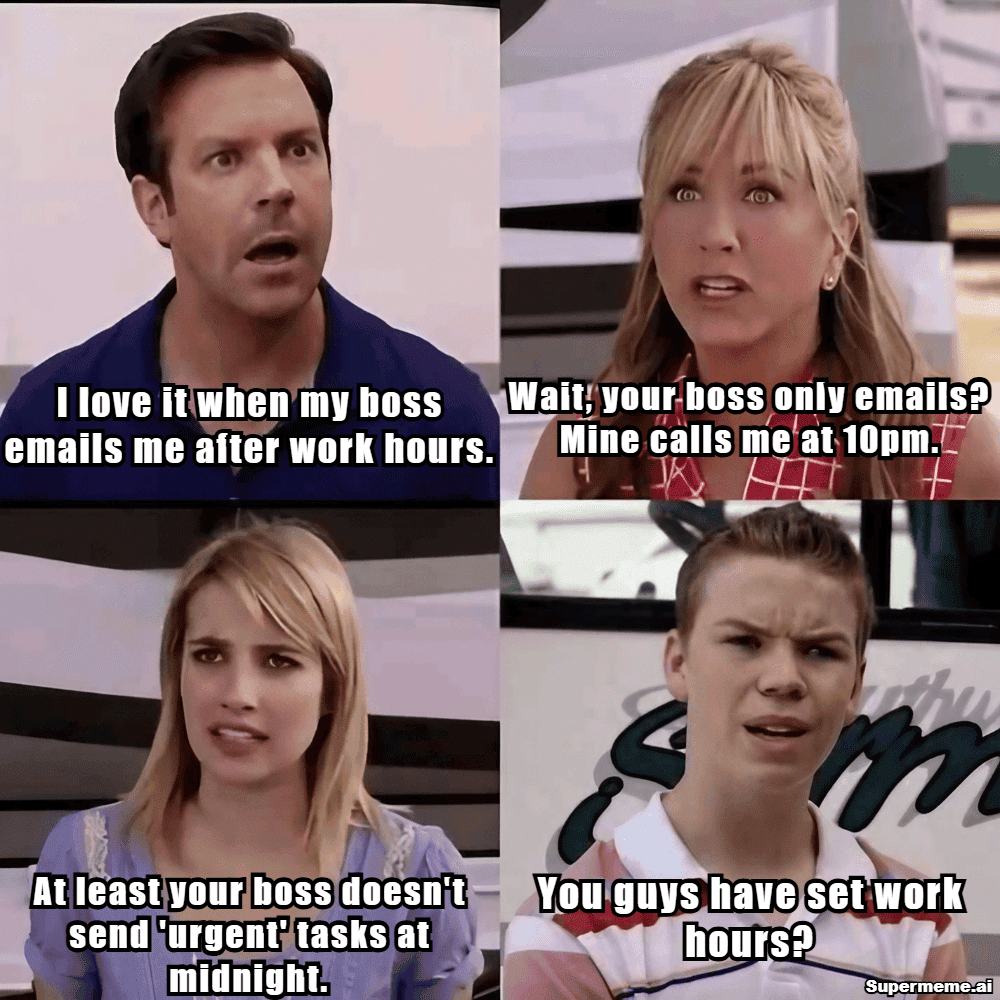 Work-hours meme comparing bosses who email after hours, call at 10 PM, send urgent midnight tasks, or respect set hours