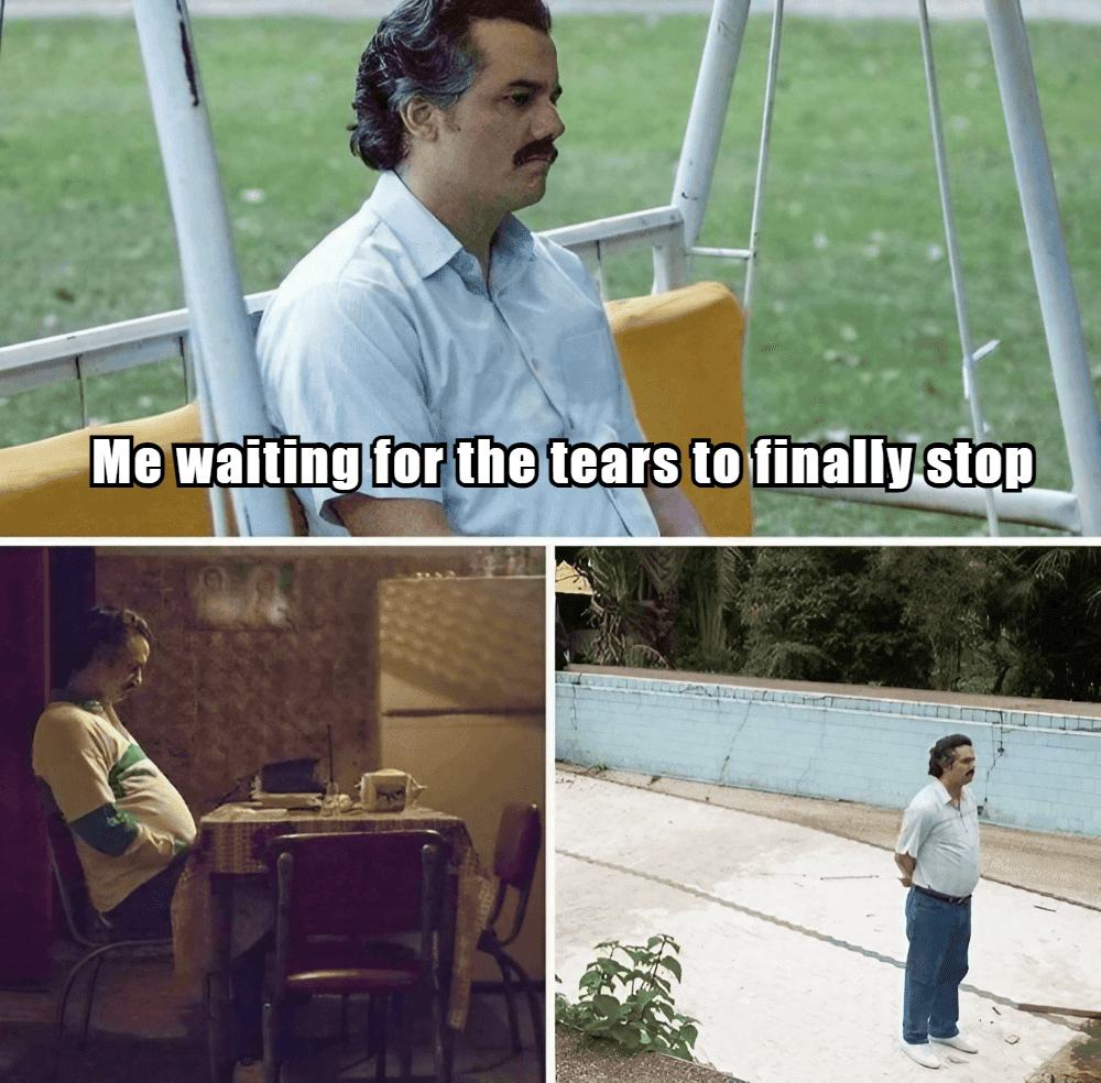 Crying meme showing Pablo Escobar waiting alone: Me waiting for the tears to finally stop