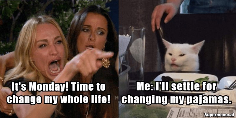 funny monday motivation meme 7