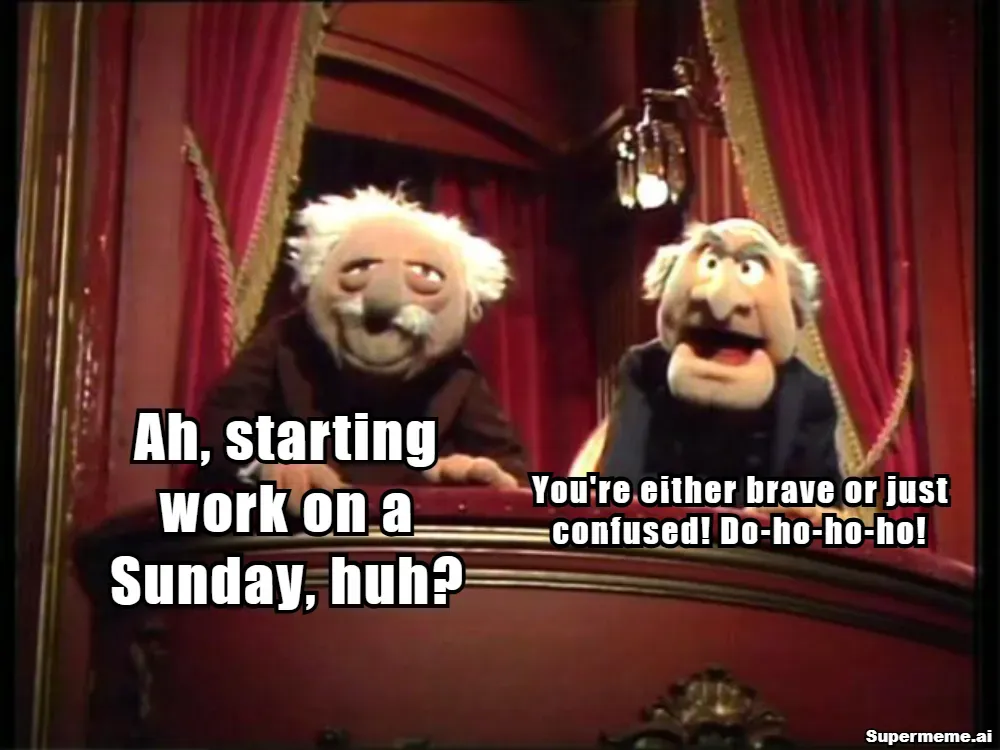 sunday work meme — The peanut gallery has opinions about your Sunday shift. The peanut gallery always has opinions.