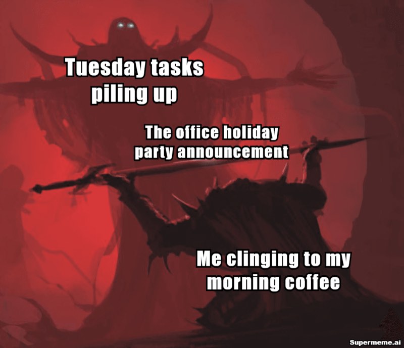 funny tuesday work meme 1