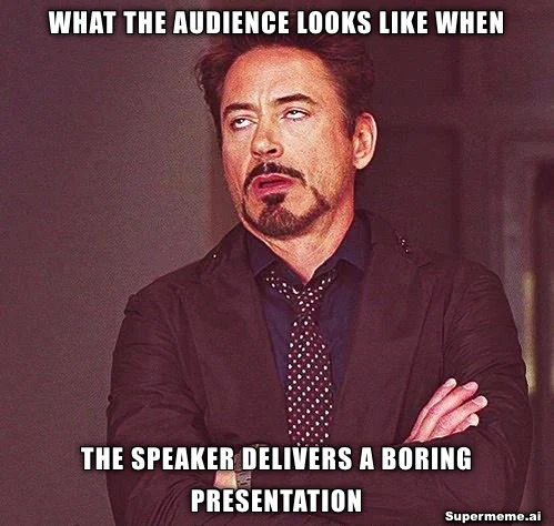 A man with crossed arms rolls his eyes beneath What the audience looks like when and above The speaker delivers a boring presentation